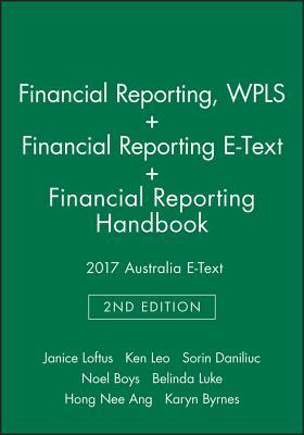 Read Financial Reporting, 2e Wileyplus Learning Space Card   Financial Reporting, 2e E-Text   Financial Reporting Handbook 2017 Australia E-Text - Janice Loftus | ePub