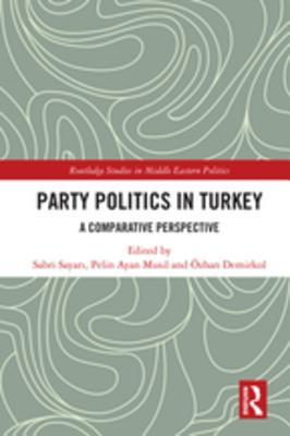 Read Party Politics in Turkey: A Comparative Perspective - Sabri Sayarı file in PDF
