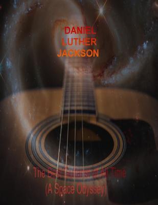 Download The Best Guitarist of All Time - (A Space Odyssey) - Daniel Luther Jackson | ePub