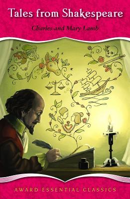 Read Tales from Shakespeare: An Award Essential Classic - William Shakespeare | ePub