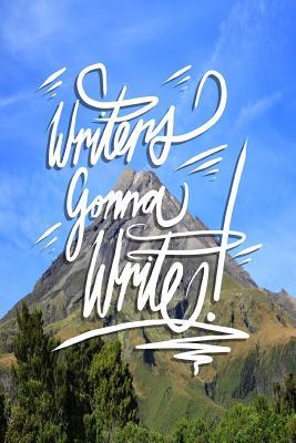 Download Writers Gonna Write: 6x9 Inch Notebook/Journal for Writers to Spill Words - Mountain - Pup the World | ePub