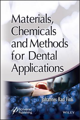 Read Materials, Chemicals and Methods for Dental Applications - Johannes Fink file in PDF