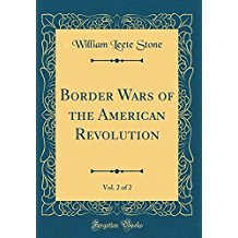 Read online Border Wars of the American Revolution, Vol. 2 of 2 - William Leete Stone | ePub