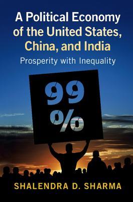 Download A Political Economy of the United States, China, and India - Shalendra D Sharma | ePub