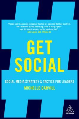 Download Get Social: Social Media Strategy and Tactics for Leaders - Michelle Carvill | ePub