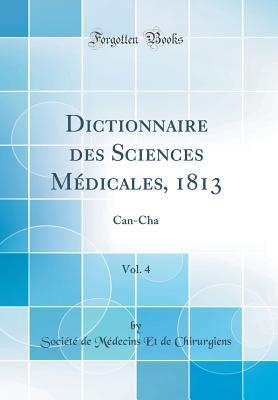 Download Dictionnaire Des Sciences M�dicales, 1813, Vol. 4: Can-Cha (Classic Reprint) - Societe De Medecins Et D Chirurgiens file in ePub