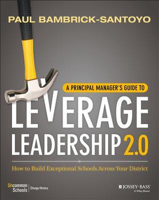 Read Leverage Leadership for Principal Managers: A Companion Resource - Paul Bambrick-Santoyo file in ePub
