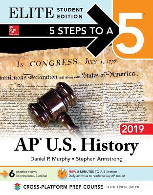 Download 5 Steps to a 5: AP U.S. History 2019 Elite Student Edition - Daniel P Murphy file in ePub