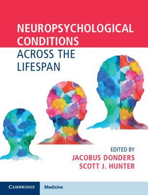 Read online Neuropsychological Conditions Across the Lifespan - Jacobus Donders | ePub