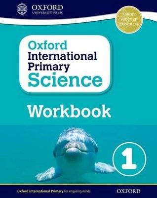 Read online Oxford International Primary Science Workbook 1 - Terry Hudson | ePub