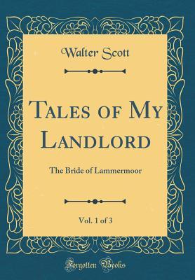 Read Tales of My Landlord, Vol. 1 of 3: The Bride of Lammermoor - Walter Scott | ePub