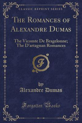 Read online The Vicomte de Bragelonne; The D'Artagnan Romances - Alexandre Dumas | PDF