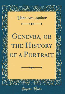 Read Genevra, or the History of a Portrait (Classic Reprint) - Unknown file in ePub
