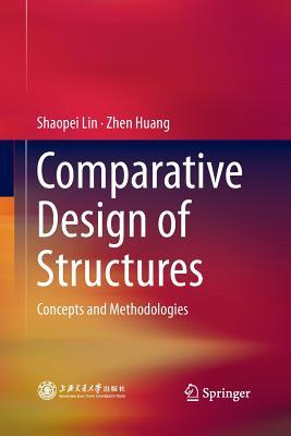 Read Comparative Design of Structures: Concepts and Methodologies - Shaopei Lin | ePub