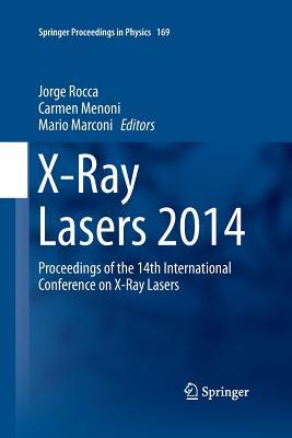 Read X-Ray Lasers 2014: Proceedings of the 14th International Conference on X-Ray Lasers - Jorge Rocca file in ePub