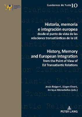 Download Historia, memoria e integración europea desde el punto de vista de las relaciones transatlánticas de la UE / History, Memory and European Integration from the Point of View of EU Transatlantic Relations - Enrique Moradiellos García | ePub