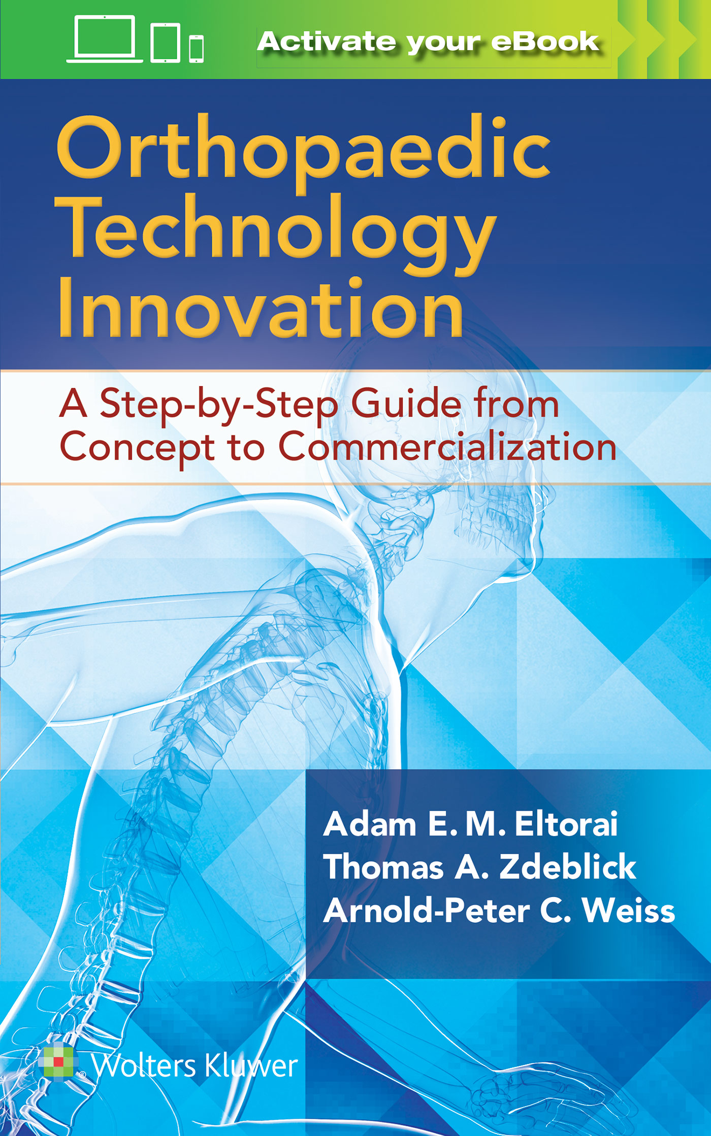 Read online Orthopaedic Technology Innovation: A Step-by-Step Guide from Concept to Commercialization - Adam Eltorai file in PDF