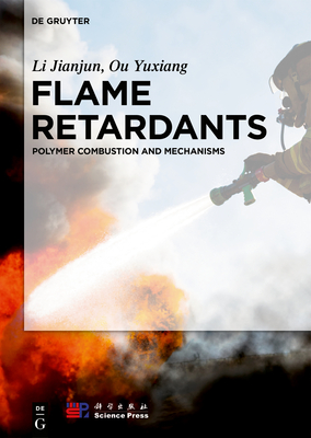 Read online Flame Retardants: Polymer Combustion and Mechanisms - Li Jianjun file in PDF